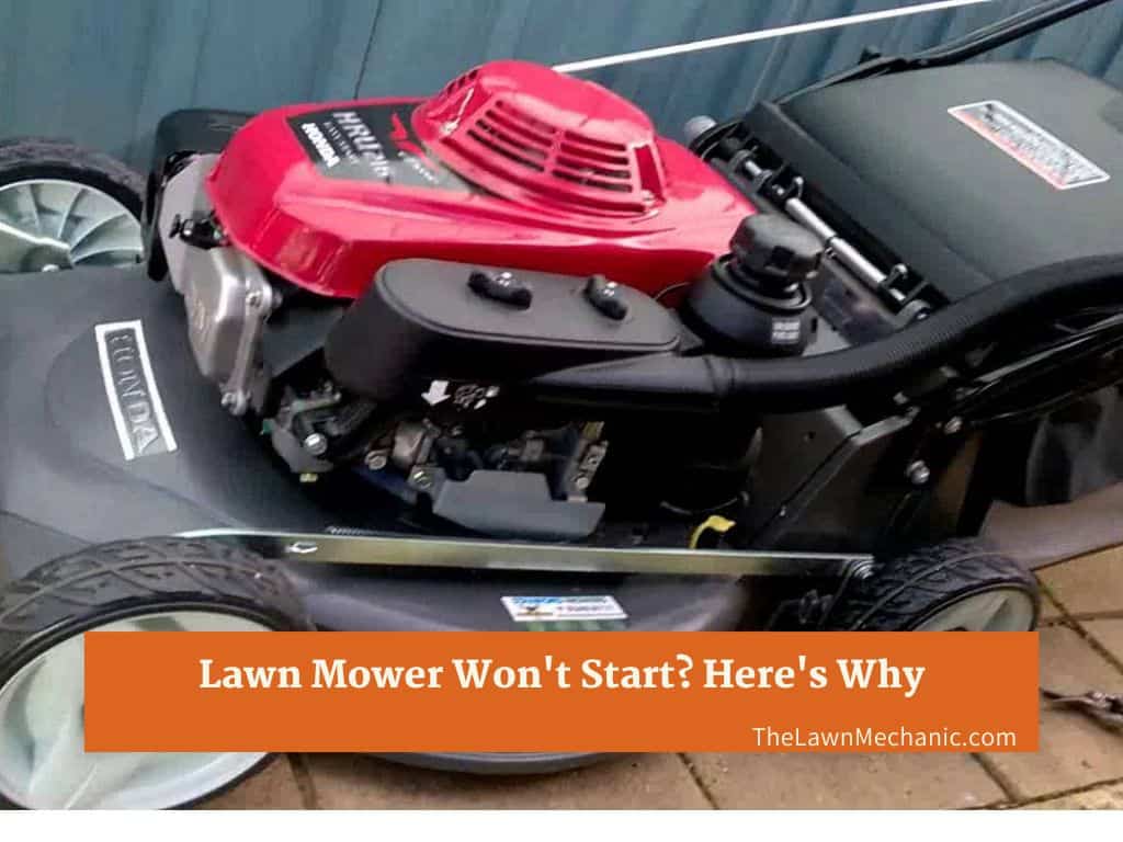 Your Lawn Mower Won't Start? Here's The Fix!